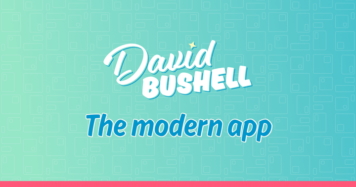 The modern app