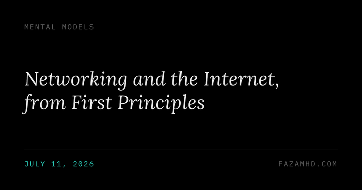 Networking and the Internet, from First Principles