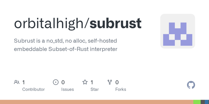Subrust, a no_std, no alloc Subset-of-Rust interpreter