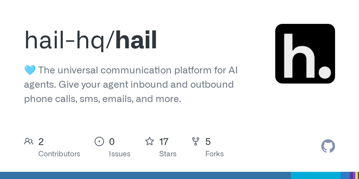 Hail.so - Open-source phone, SMS and email for agents and humans, v0.15