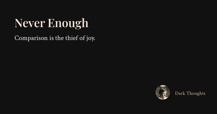 Never Enough