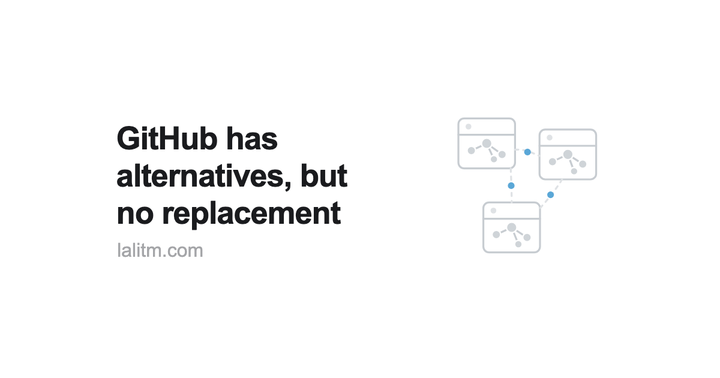 GitHub Has Alternatives, but No Replacement