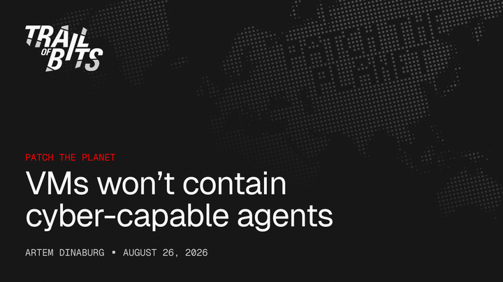 VMs won’t contain cyber-capable agents