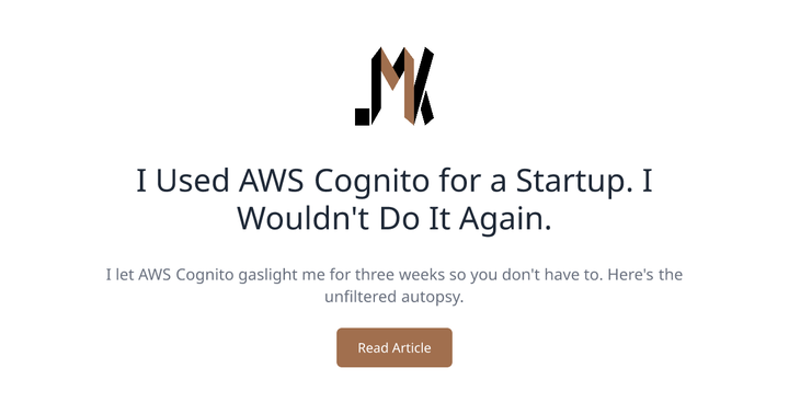 I Used AWS Cognito for a Startup. I Wouldn't Do It Again