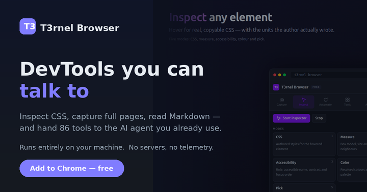 [T3rnel Browser](https://t3ratech.github.io/t3rnel-browser-plugin/) - T3rnel 扩展把 CSS 检查、整页截图、Markdown 阅读、网络/控制台观察和 MCP agent 控制放进用户自己的浏览器 profile。快照会先剥离密码和 token-like 值，高风险点击要逐次批准，来源 allowlist、破坏性操作拦截和本地审计日志构成第二道边界；独立 CDP 模式则避免把日常登录态暴露给自动化。